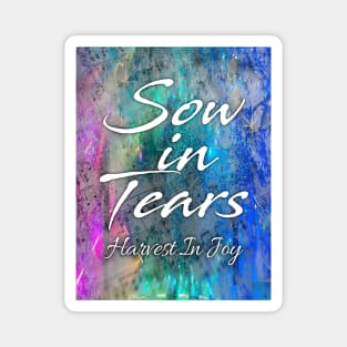 Sow in Tears Magnet