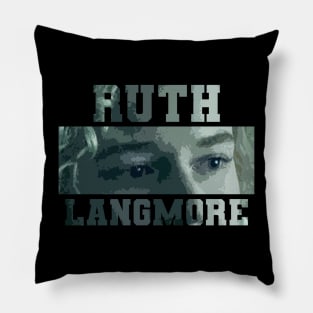 ruth langmore Pillow