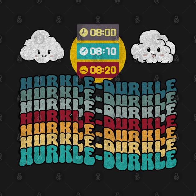 Hurkle Durkle Scottish Slang for Lazing Abed groovy design by Luxinda