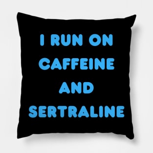 Caffeine and Sertraline Pillow