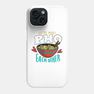 Made Pho Eache Other  P Phone Case