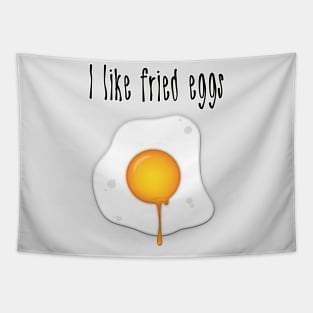 I like fried eggs Tapestry