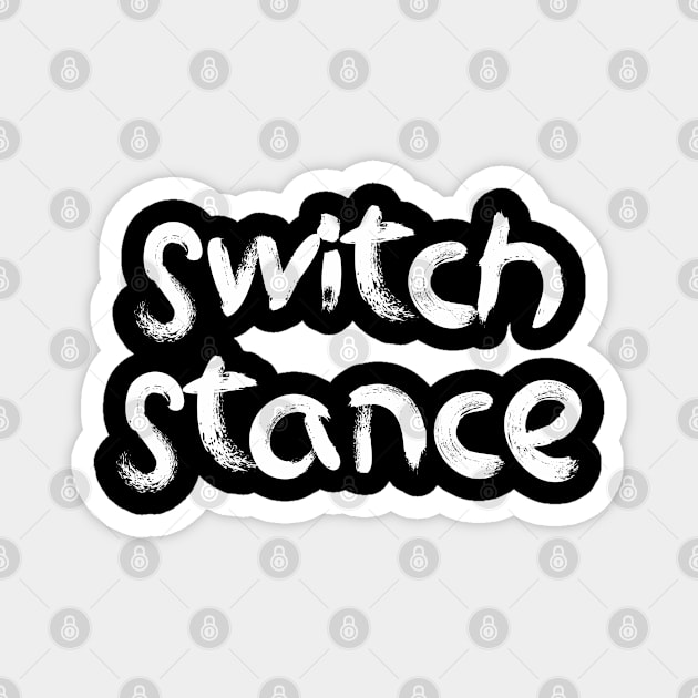 Switch Stance Magnet by BjornCatssen