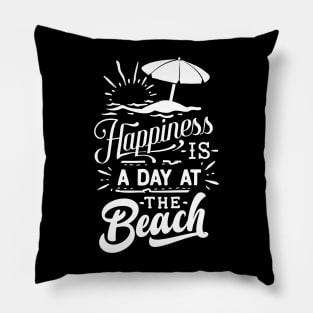 Happiness Is A Day At The Beach Pillow