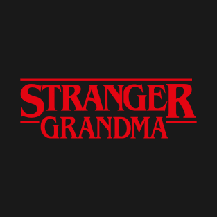 Stranger Grandma T-Shirt