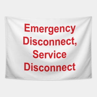 Emergency Disconnect, Service Disconnect Label Tapestry