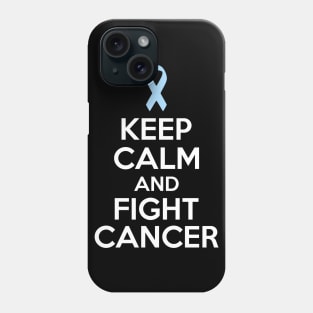 Keep Calm and Fight Cancer - Light Blue Ribbon Phone Case