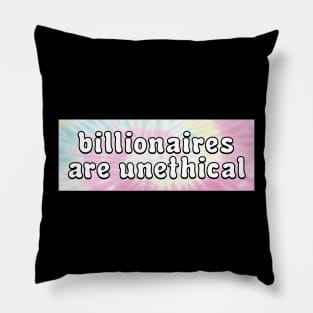 Billionaires Are Unethical - Socialism Pillow