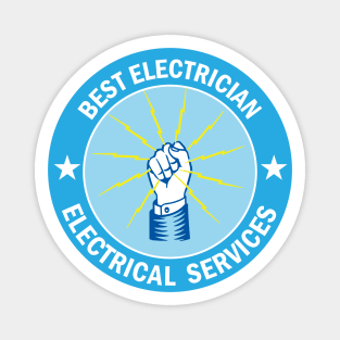 Best Electrician Electrical Services for funny Electricians Magnet