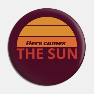 Here comes the sun Pin