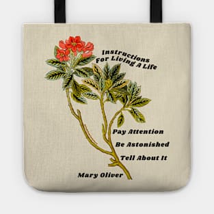 Mary Oliver: Instructions For Living A Life Tote