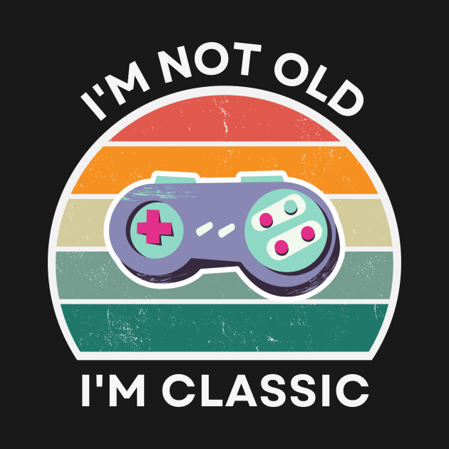 I'm not old, I'm Classic | Game Controller | Retro Hardware | Vintage Sunset | '80s '90s Video Gaming by octoplatypusclothing@gmail.com