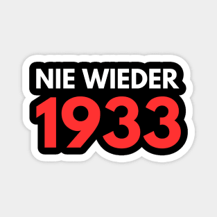 NIE WIEDER 1933 Anti-Fascist Anti-Nazi Protest Magnet