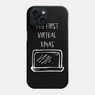 My First Virtual XMAS - Lockdown XMAS - Phone Case