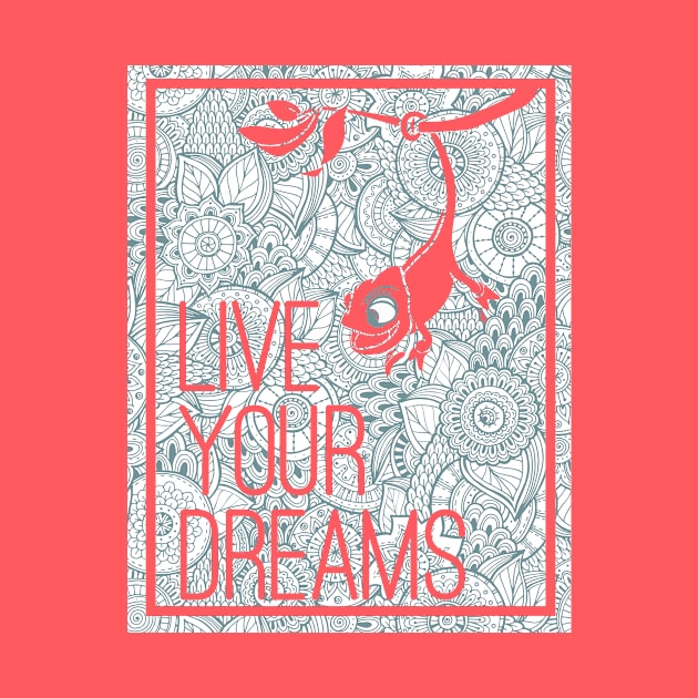 Live Your Dreams by arrussell