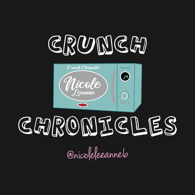 Crunch Chronicles by NicoleLeeAnne6