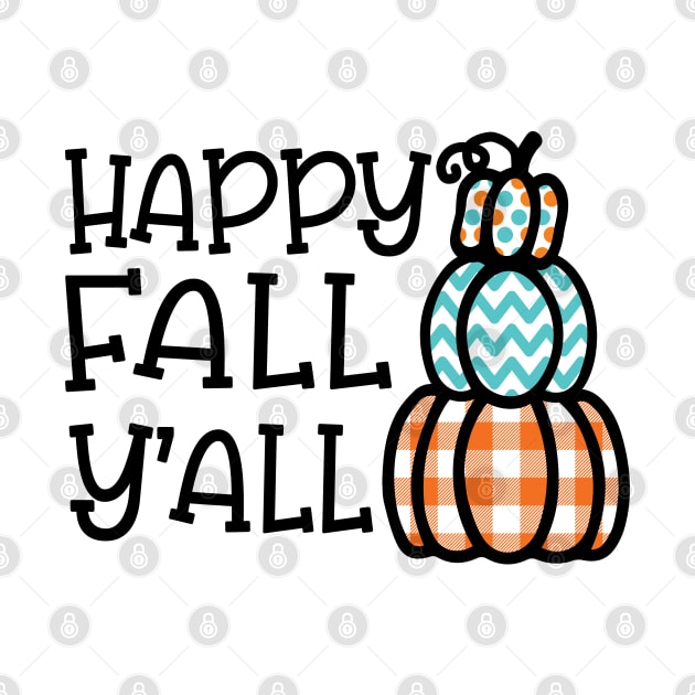 Happy Fall Y’all Halloween Autumn Southern Cute by GlimmerDesigns