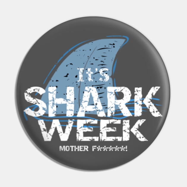 It S Shark Week Mf Cool Gretchen Whitmer Its Shark Week Pin Teepublic