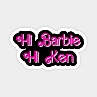 Hi Barbie Hi Ken Magnet