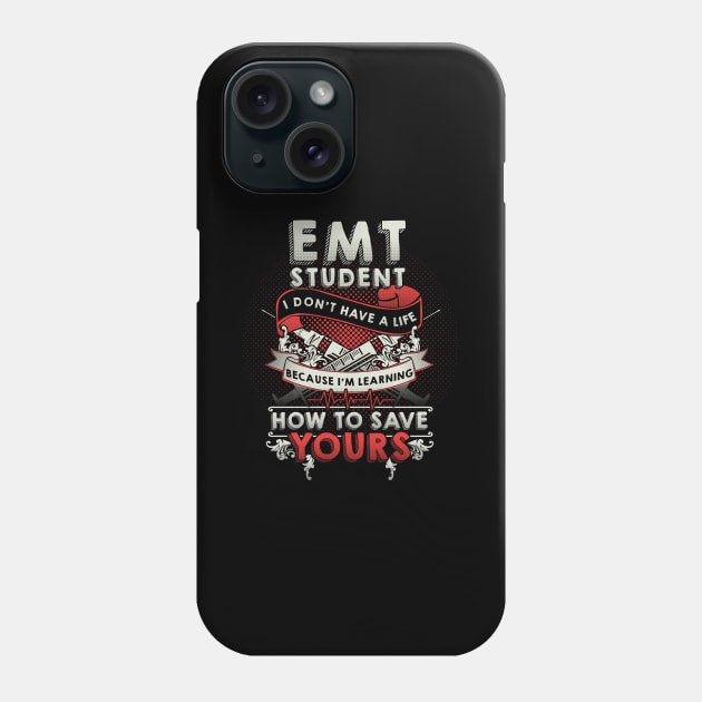 EMT Student Emergency Medical Technician Gift Phone Case by Dolde08