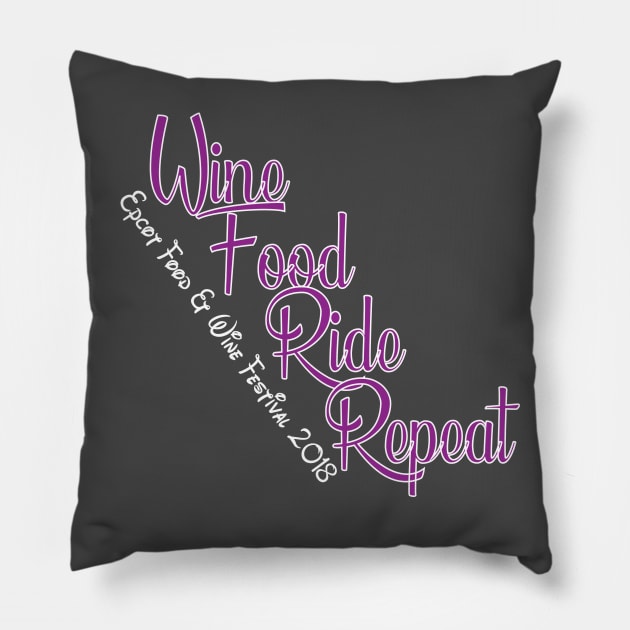 Wine, Food, Ride, Repeat Food and Wine Festival Shirt Pillow by Chip and Company