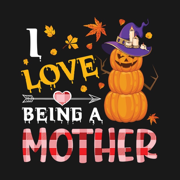 Scary Pumpkins Witch Happy Halloween I Love Being A Mother by dangbig165