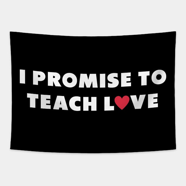 i promise to teach love white Tapestry by Dolta