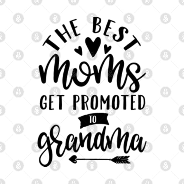 The best moms get promoted to grandma. Perfect present for mom mother dad father friend him or her by SerenityByAlex