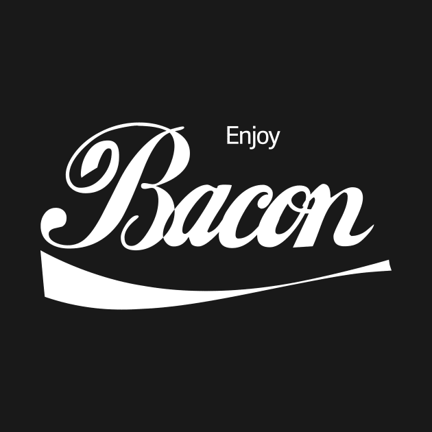 Enjoy Bacon Funny Meat Lover Design by solsateez