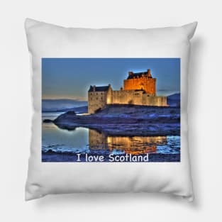 I love Scotland and Eilean Donan Castle in the Highlands of Scotland Pillow