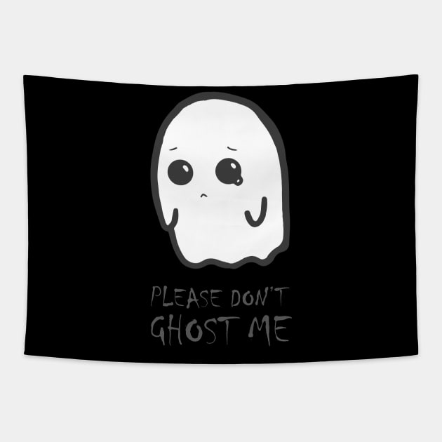 Halloween funny - cute kawaii sad spooky ghost - don't ghost me Tapestry by Vane22april