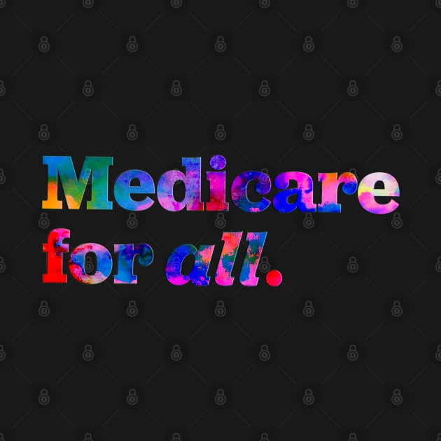 Medicare For All by Shelly’s