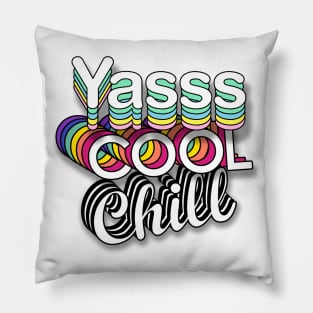 Yasss Cool Chill Pillow