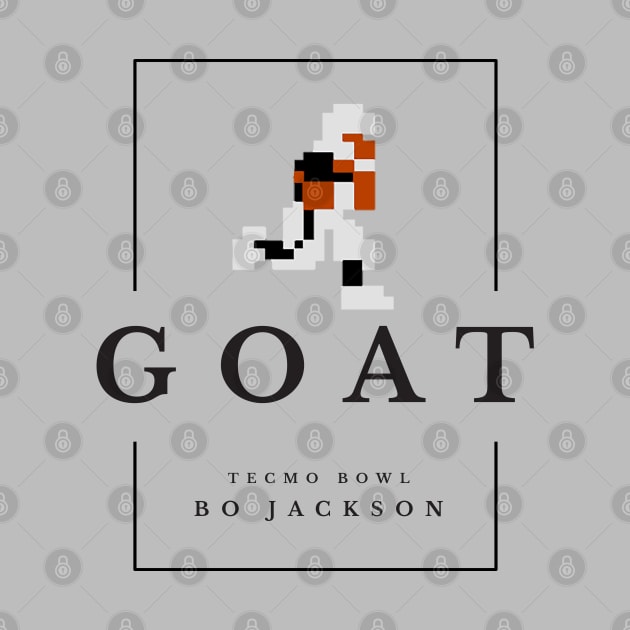 GOAT - Tecmo Bowl Bo Jackson by BodinStreet