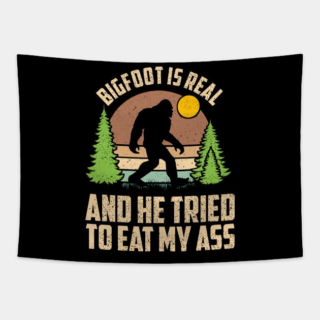 bigfoot is real and he tried to eat my ass Tapestry by SilverTee