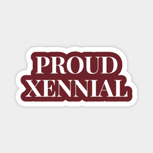 Proud Xennial (1977-1983).  An in between generation design Magnet