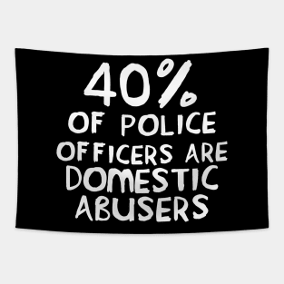 40 Percent of Police Officers Are Domestic Abusers - ACAB, 1312, Socialist Tapestry