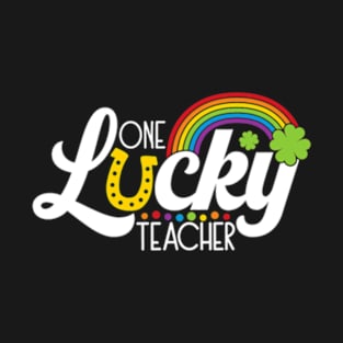 One Lucky Teacher St Patricks Day Shamrock Kindergarten T-Shirt