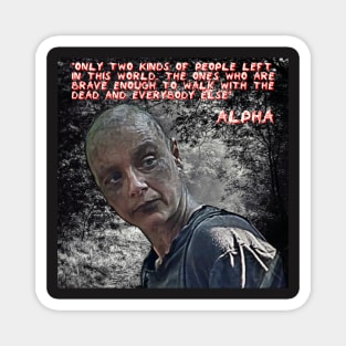 Alpha Artwork Quote - TWD Magnet