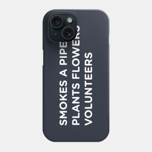 Pipe Smoker Who...  design no. 3 Phone Case