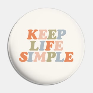 Keep Life Simple in orange peach fuzz green pink and blue Pin