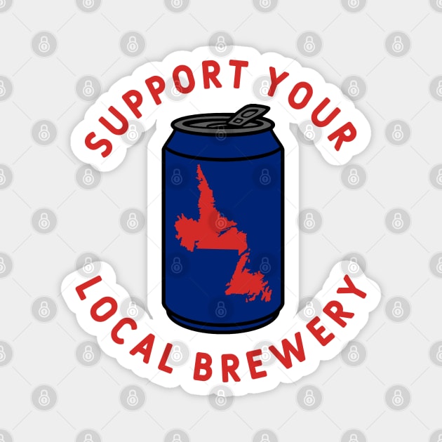 Support Your Local Brewery Newfoundland and Labrador Magnet by fearcity