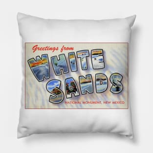 Greetings from White Sands National Monument, New Mexico - Vintage Large Letter Postcard Pillow