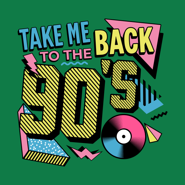 Take Me Back To The 90s by pixelmeplease