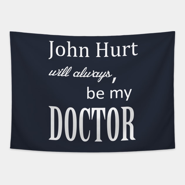 John Hurt Will Always be My Doctor from Dr. Who Tapestry by starchildsdesigns