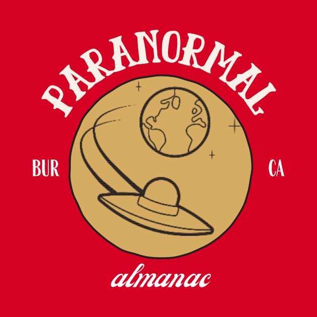 paranormal almanac BURBANK by Paranormal Almanac