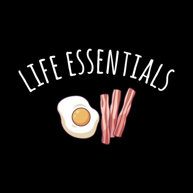 Bacon and Eggs | Life Essentials by MGO Design