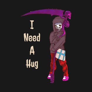 I Need A Hug T-Shirt