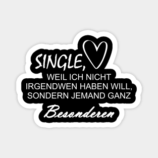 Exclusive single saying, Search someone special german Magnet