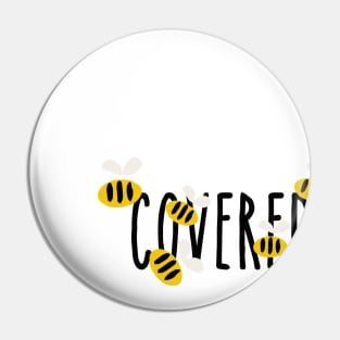 Covered In Bees! Pin